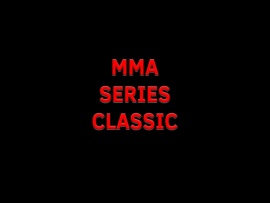 MMA Series Classic